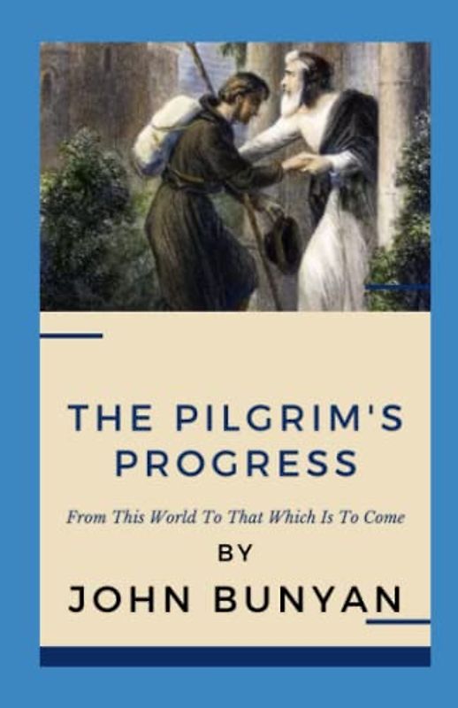 THE PILGRIM'S PROGRESS' Illustrated