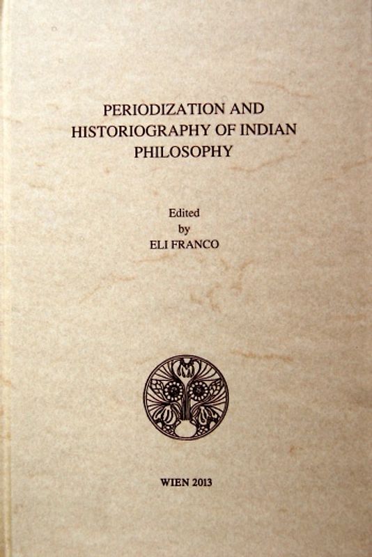 Periodization and Historiography of Indian Philosophy