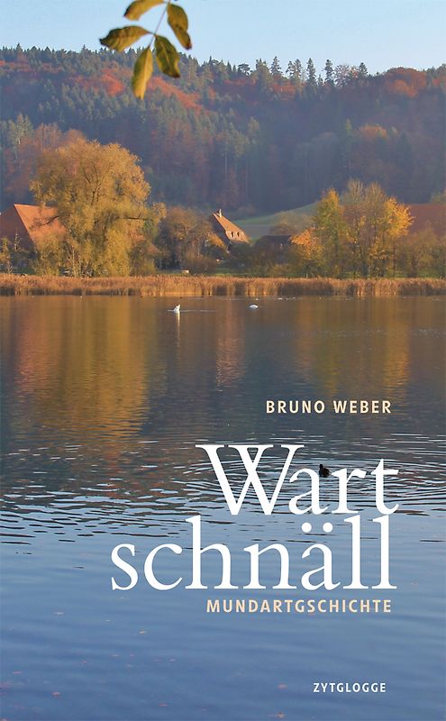 Wart schnäll
