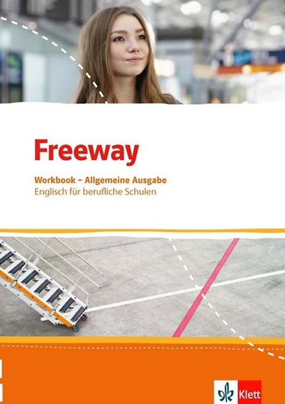 Freeway. Englisch für berufliche Schulen. Allgemeine Ausgabe. Workbook mit Lösungen zum Download