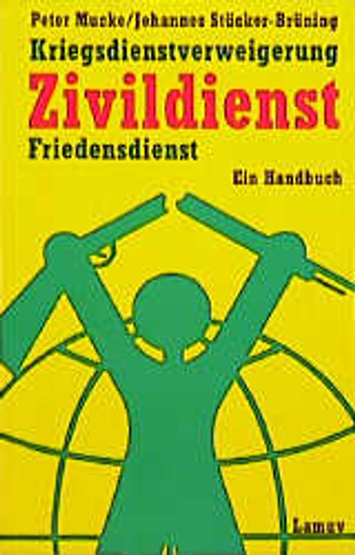 Kriegsdienstverweigerung - Zivildienst - Friedensdienst