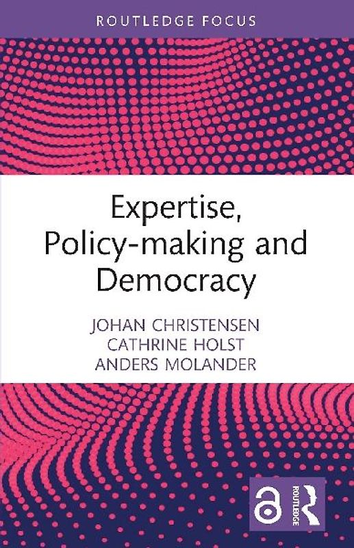 Expertise, Policy-making and Democracy