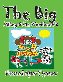 The Big Mikey & Me Workbook 2