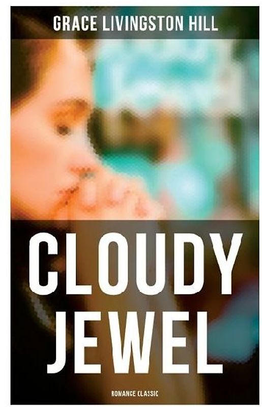 Cloudy Jewel (Romance Classic)
