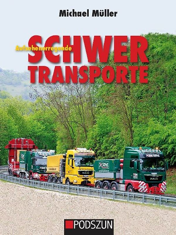 Aufsehenerregende Schwertransporte