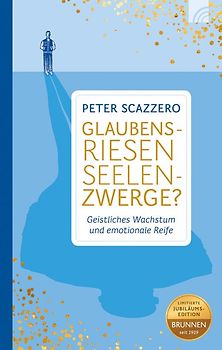 Glaubensriesen - Seelenzwerge?