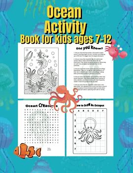 Ocean Activity Book: Science Workbook for Kids Ages 7-12. Sea Animals Word Search and Coloring Pages (Science Workbooks for Kids Ages 7-12)