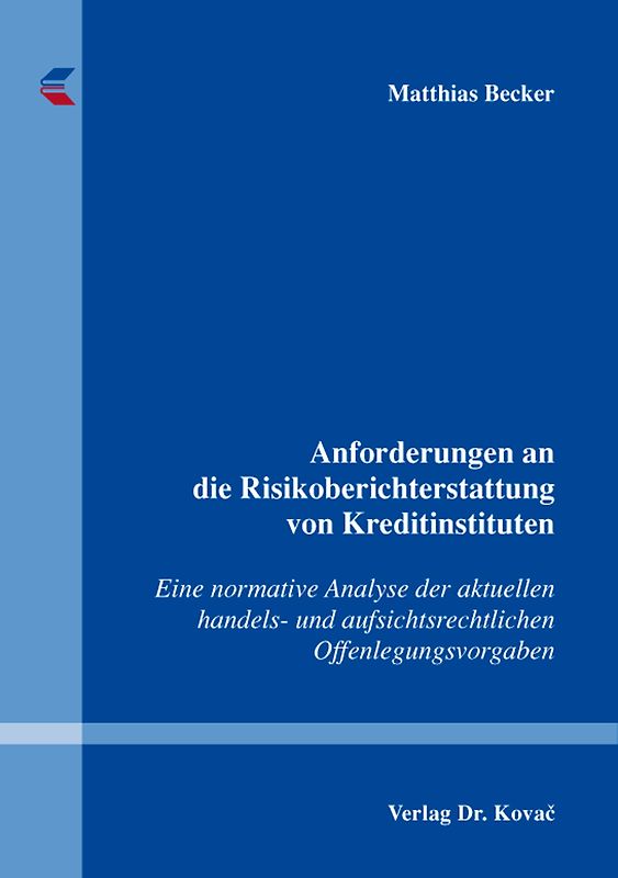 Anforderungen an die Risikoberichterstattung von Kreditinstituten