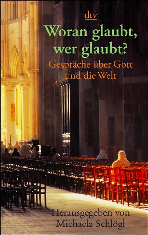 Woran glaubt, wer glaubt?