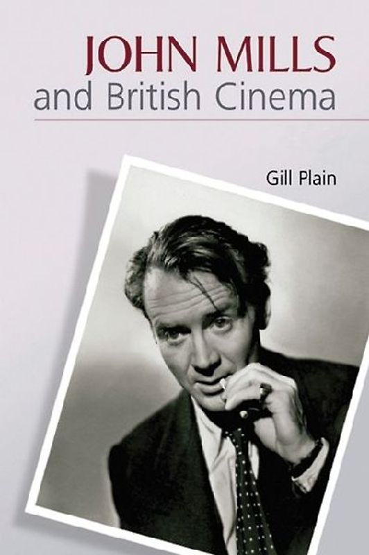 John Mills and British Cinema