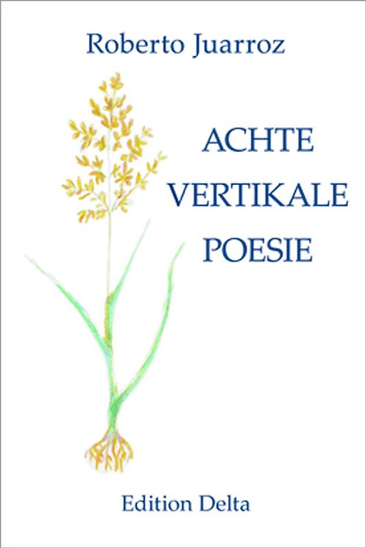 ACHTE VERTIKALE POESIE – OCTAVA POESÍA VERTICAL