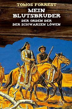 MEIN BLUTSBRUDER - DER ORDEN DER SCHWARZEN LÖWEN
