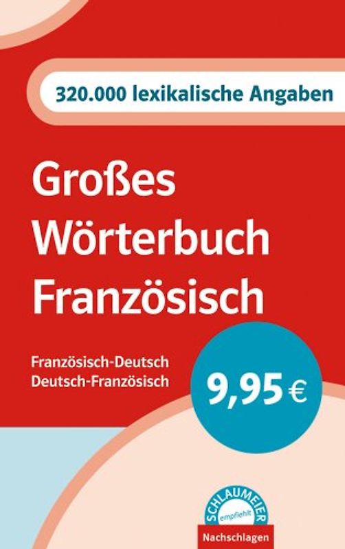 Schlaumeier empfiehlt: Großes Wörterbuch Französisch. Französisch-Deutsch /Deutsch-Französisch