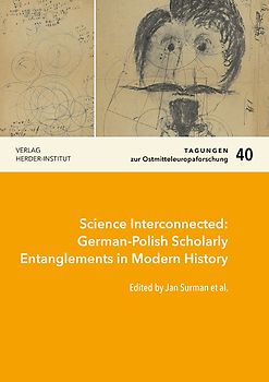 Science Interconnected: German-Polish Scholarly Entanglements in Modern History