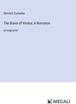 The Bravo of Venice; A Romance