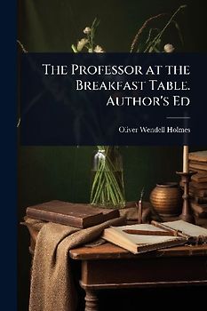 The Professor at the Breakfast Table. Author's Ed