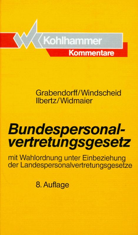 Bundespersonalvertretungsgesetz. Mit Wahlordnung und Landesrecht. Kommentar