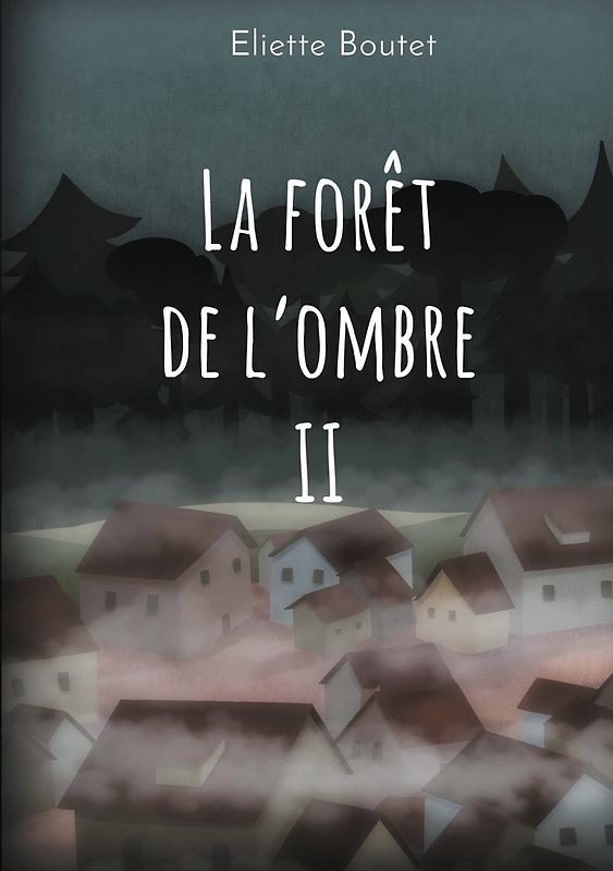 La forêt de l'Ombre
