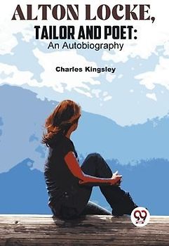 Alton Locke, Tailor And Poet