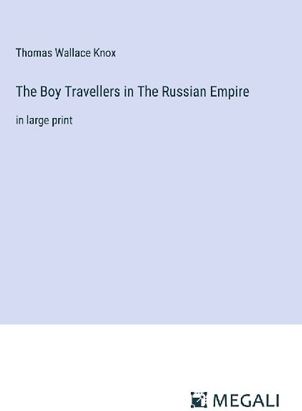 The Boy Travellers in The Russian Empire