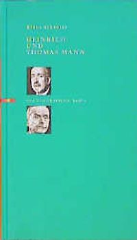 Heinrich und Thomas Mann