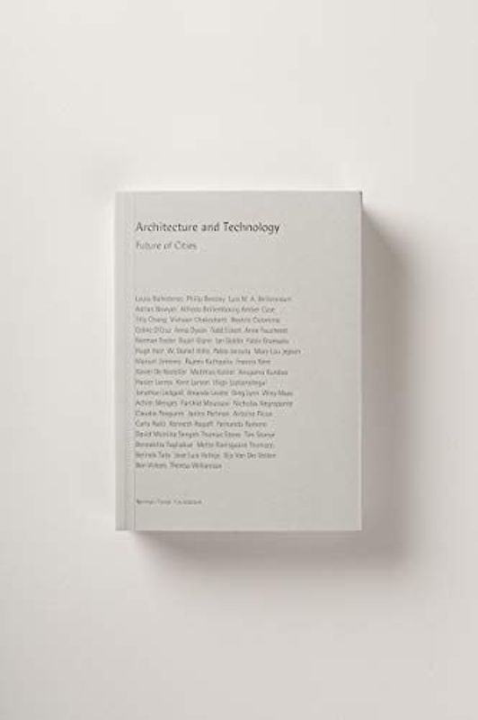 Architecture and Technology: Future of Cities (Espirituales españoles. Serie A, Textos, Band 32)