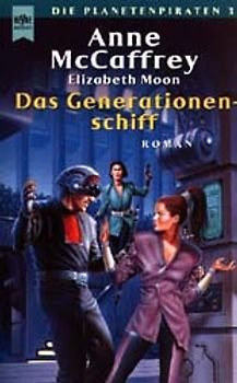 Das Generationenschiff. Die Planetenpiraten 3