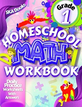 Homeschool Math 1st Grade Workbook: Homeschool Math Curriculum Practice Worksheets with Answers