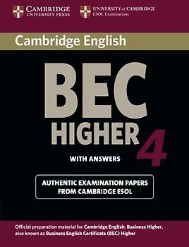 Cambridge BEC 4 Higher with Answers: Examination Papers from University of Cambridge ESOL Examinations: English for Speakers of Other Languages (PET Practice Tests)