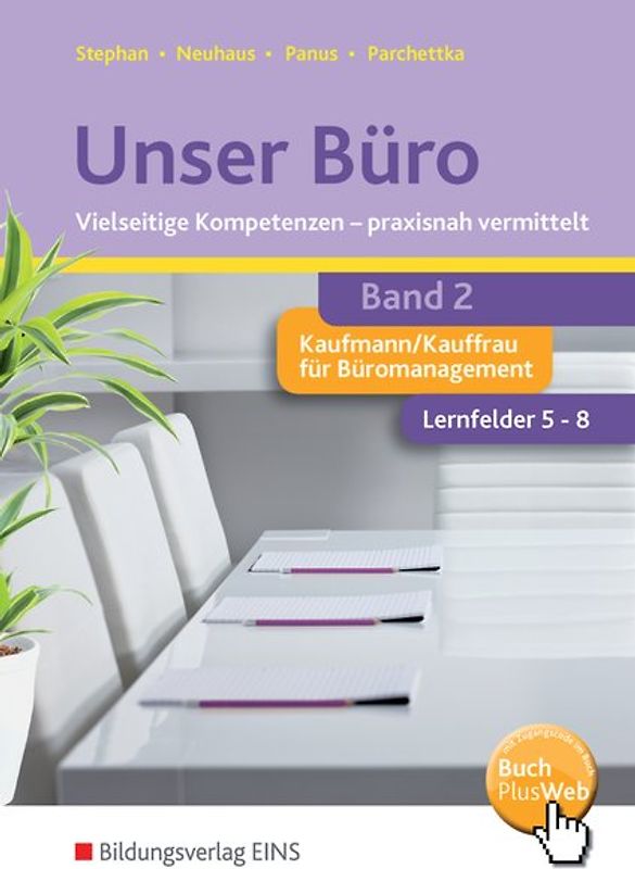 Unser Büro Vielseitige Kompetenzen - praxisnah vermittelt