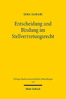 Entscheidung und Bindung im Stellvertretungsrecht