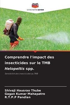 Comprendre l'impact des insecticides sur le TMB Helopeltis spp.