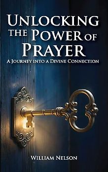 Unlocking the Power of Prayer