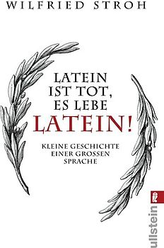 Latein ist tot, es lebe Latein!