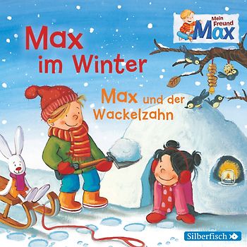 Mein Freund Max 6: Max im Winter / Max und der Wackelzahn