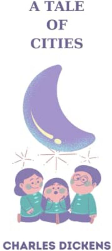 a tale of cities by charles dickens