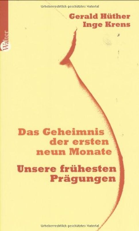 Das Geheimnis der ersten neun Monate