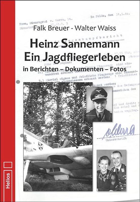 Heinz Sannemann – Ein Jagdfliegerleben
