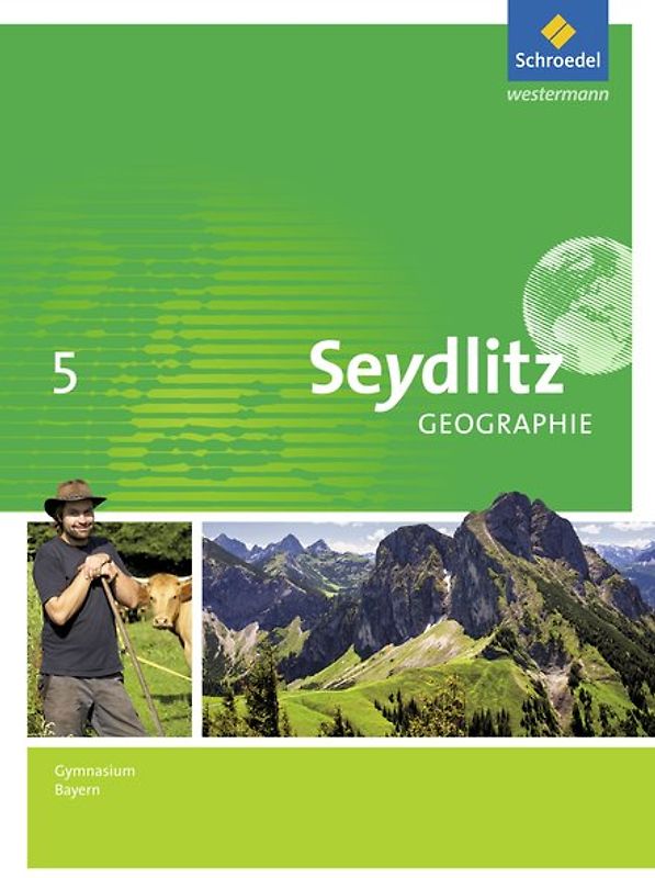 Seydlitz Geographie - Ausgabe 2016 für Gymnasien in Bayern