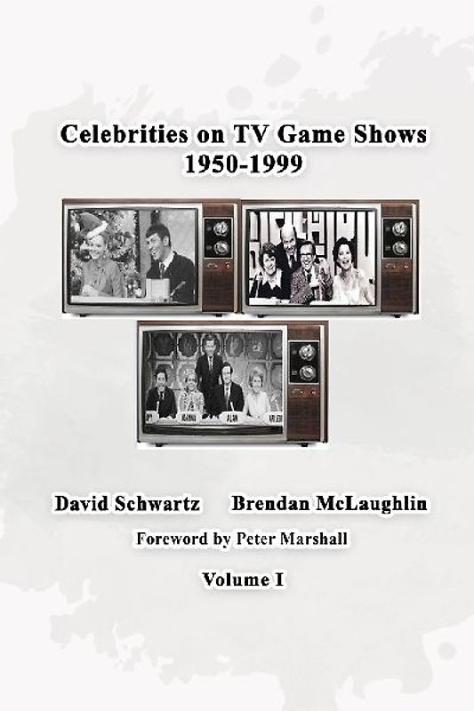 Celebrities on TV Game Shows 1950-1999 Volume 1