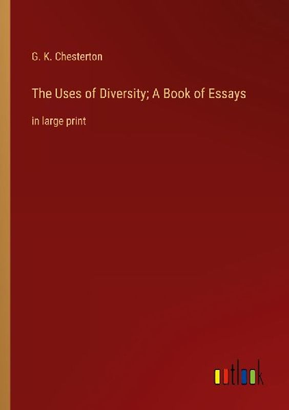The Uses of Diversity; A Book of Essays