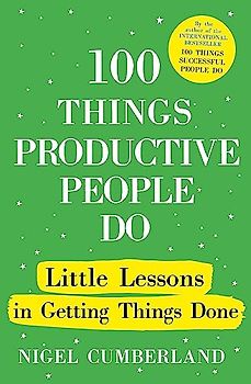 100 Things Productive People Do