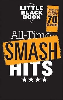 The Little Black Book Of All-Time Smash Hits: Songbook für Gesang, Gitarre: Songbook Text und Akkorde