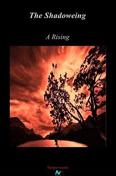 The Shadoweing - A Rising