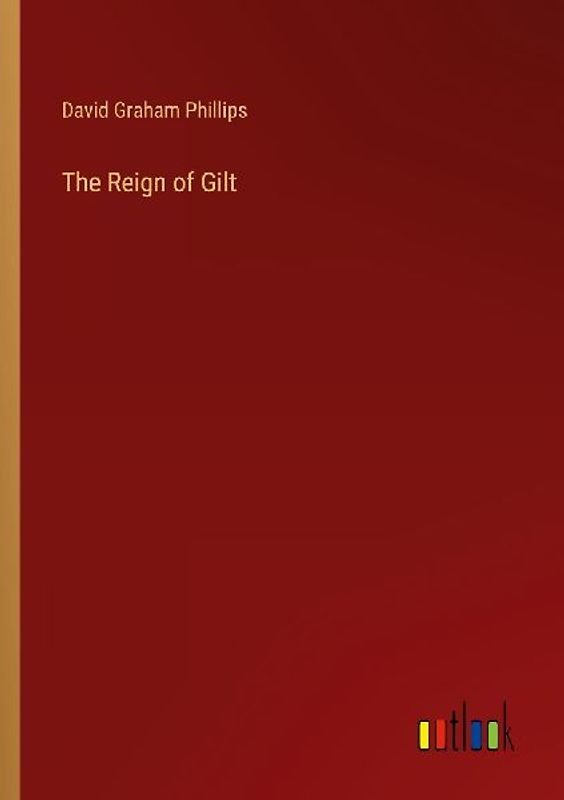 The Reign of Gilt