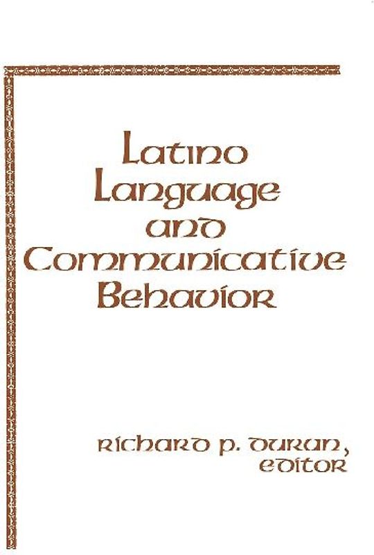 Latino Language and Communicative Behavior