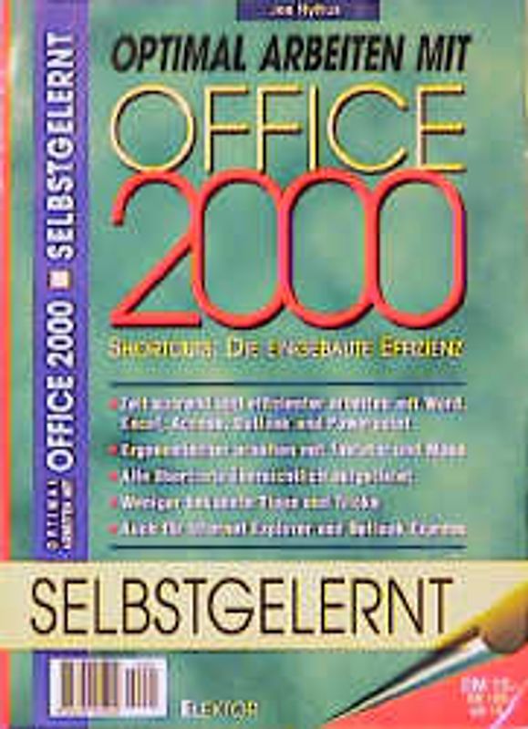 Optimal Arbeiten mit Office 2000 selbstgelernt