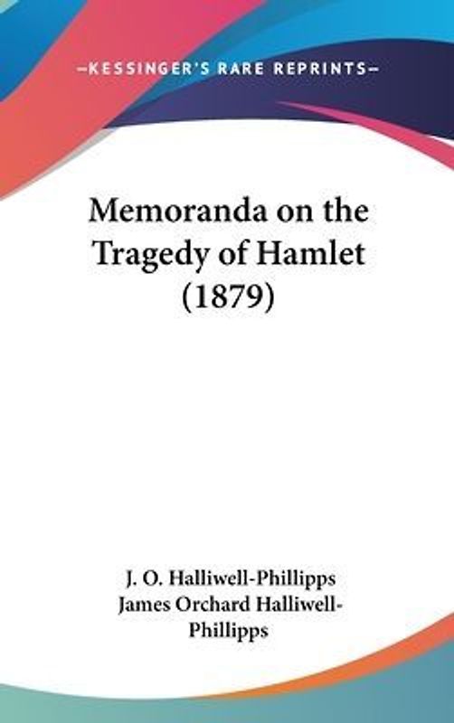 Memoranda On The Tragedy Of Hamlet (1879)