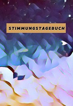Stimmungstagebuch | über 200 Seiten im A5 Format | Mood Tracker Selbsthilfe Buch