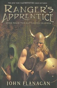 Ranger's Apprentice, Book 4: The Battle for Skandia - Flanagan, John